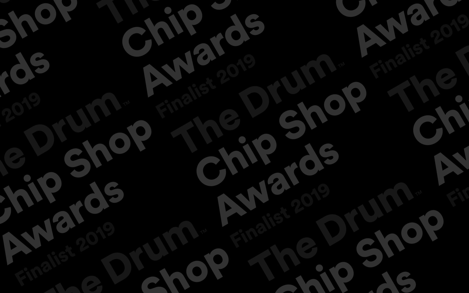 We’re nominated in 7 categories at The Chip Shop Awards by The Drum